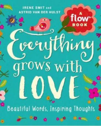 Everything Grows With Love